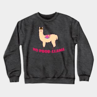 No Prob-Lllama Crewneck Sweatshirt